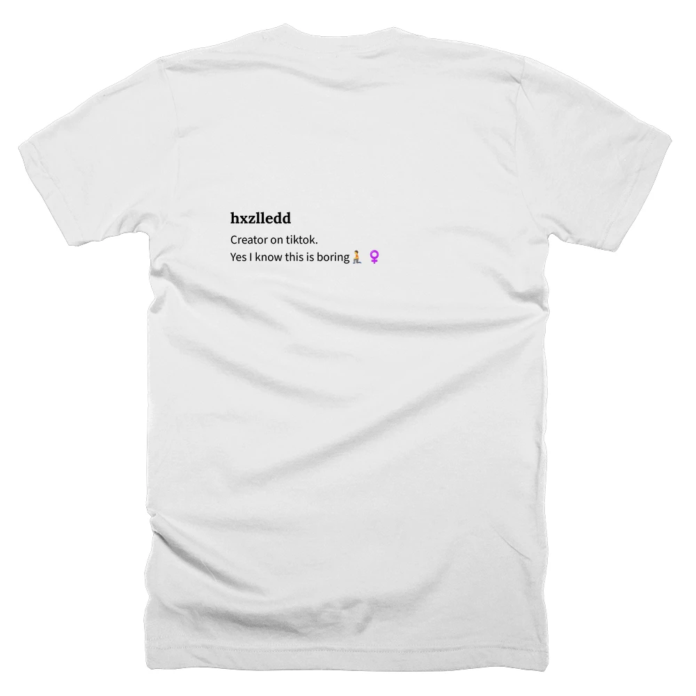 T-shirt with a definition of 'hxzlledd' printed on the back