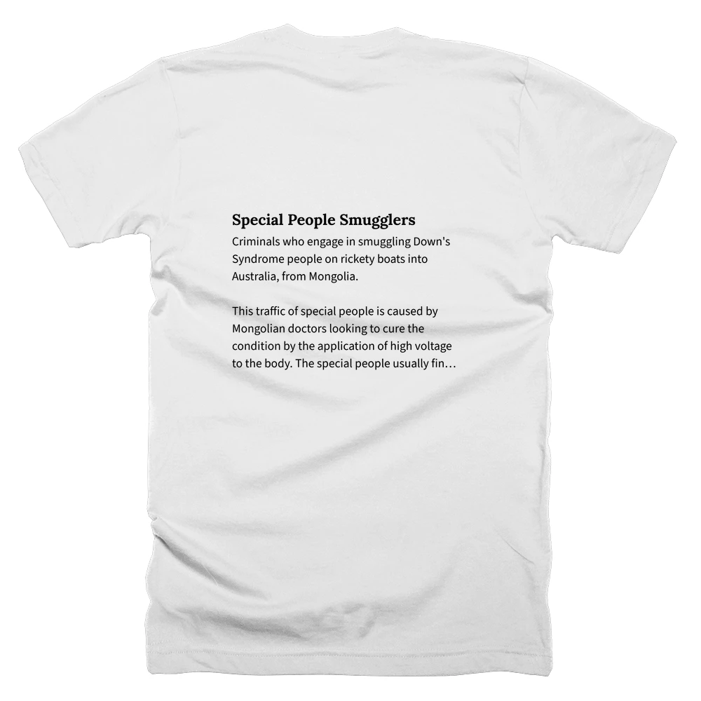 T-shirt with a definition of 'Special People Smugglers' printed on the back