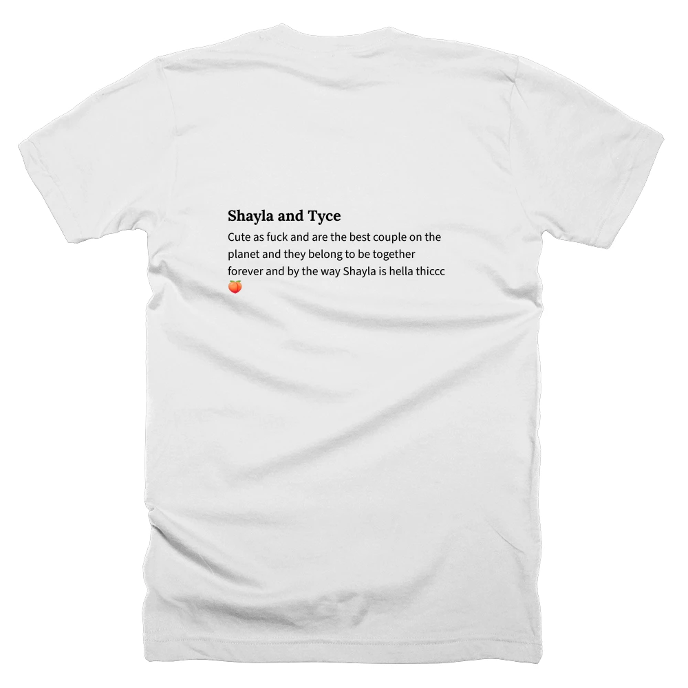 T-shirt with a definition of 'Shayla and Tyce' printed on the back