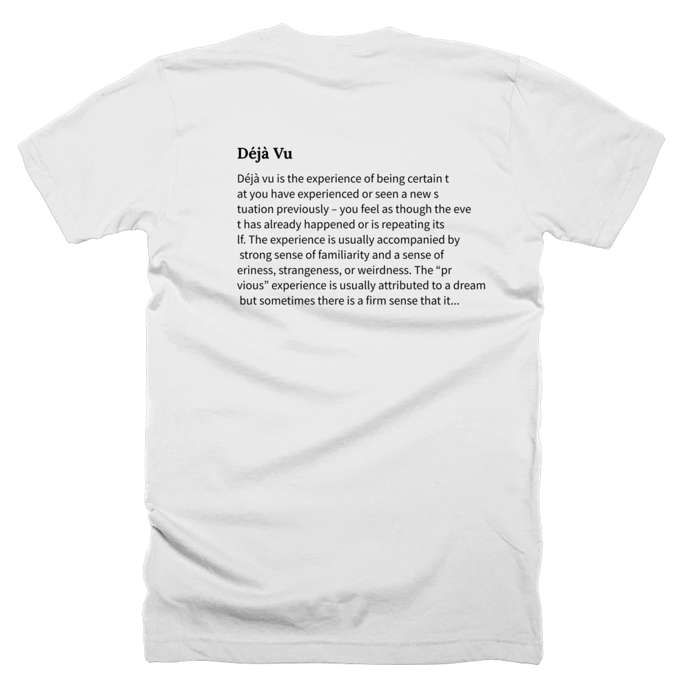 T-shirt with a definition of 'Déjà Vu' printed on the back