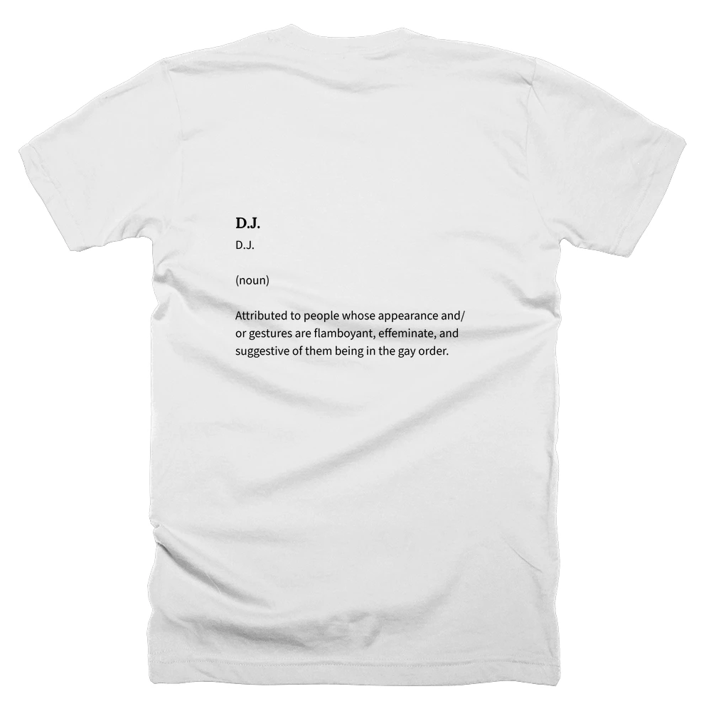T-shirt with a definition of 'D.J.' printed on the back