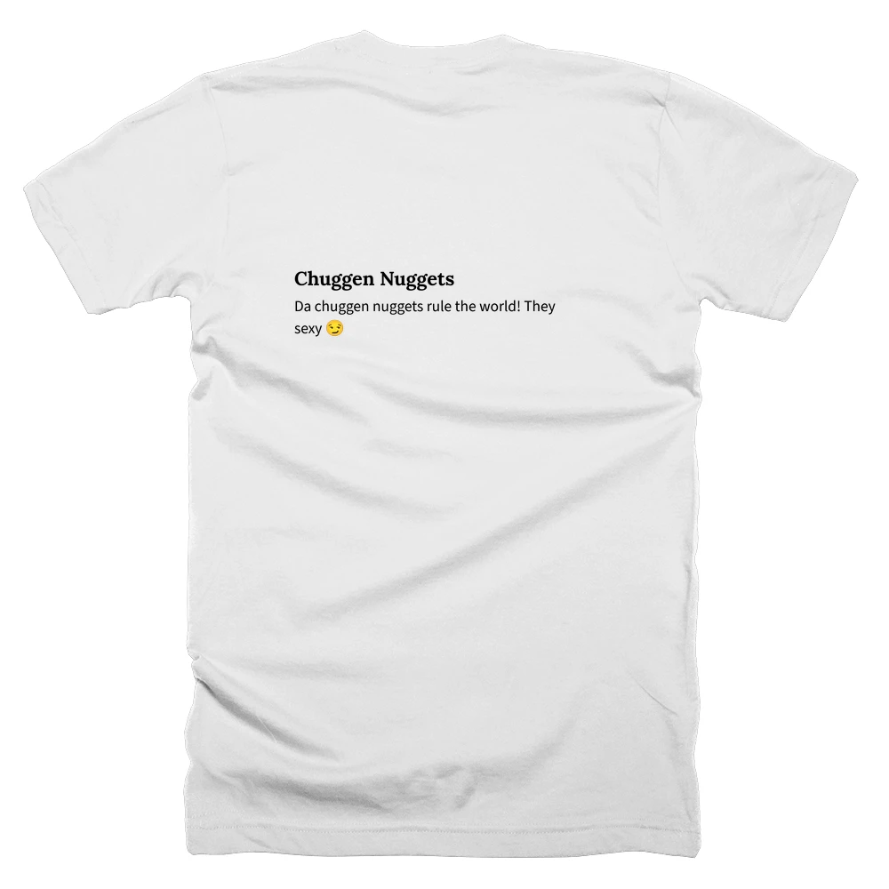 T-shirt with a definition of 'Chuggen Nuggets' printed on the back