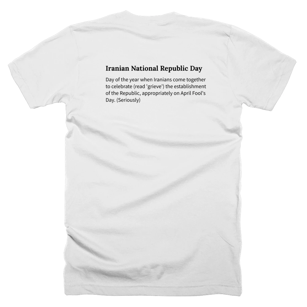T-shirt with a definition of 'Iranian National Republic Day' printed on the back