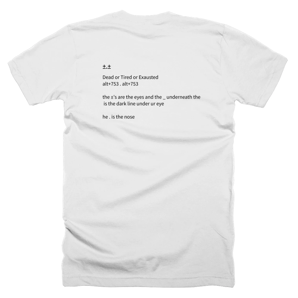 T-shirt with a definition of '±.±' printed on the back