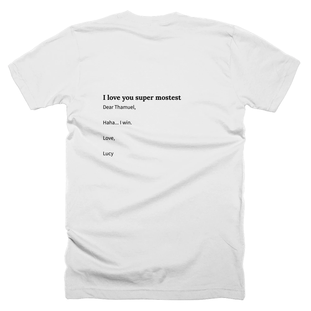 T-shirt with a definition of 'I love you super mostest' printed on the back