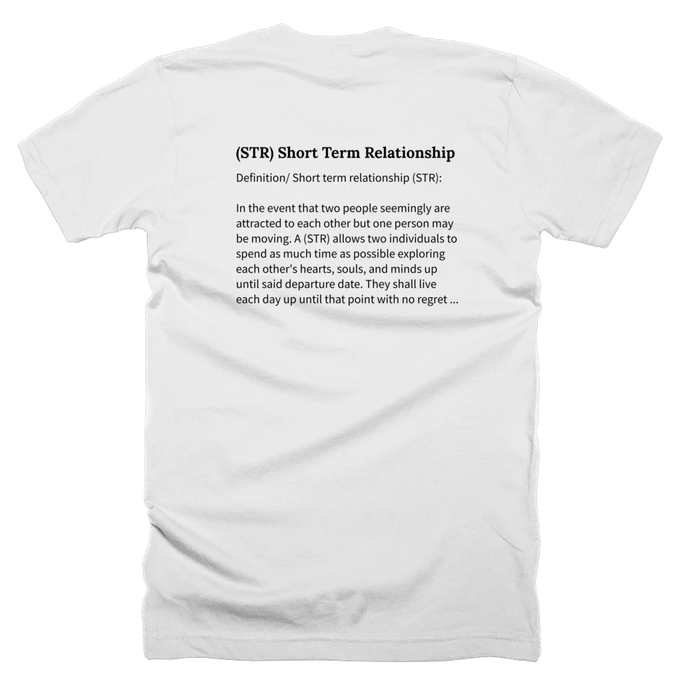 T-shirt with a definition of '(STR) Short Term Relationship' printed on the back