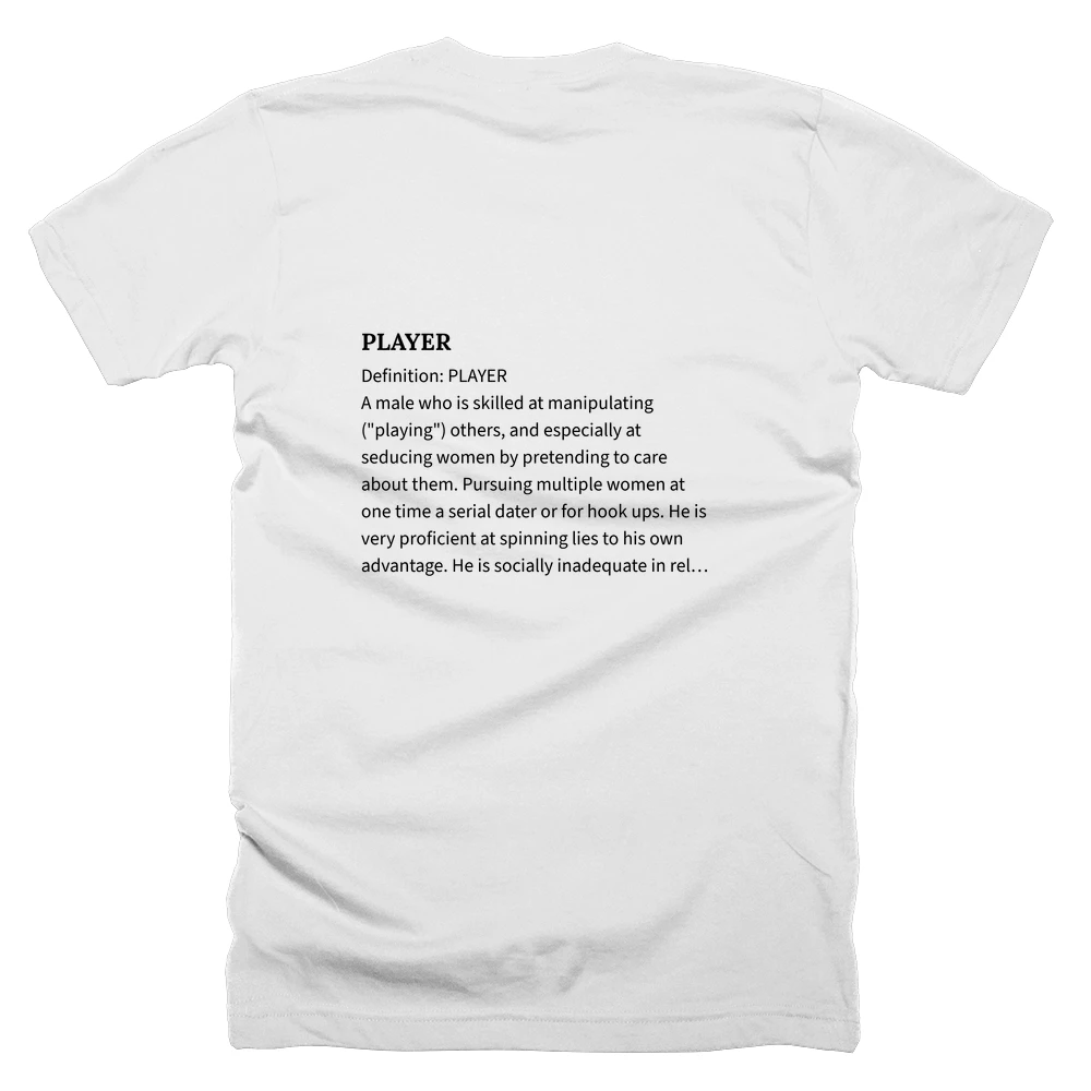 T-shirt with a definition of 'PLAYER' printed on the back
