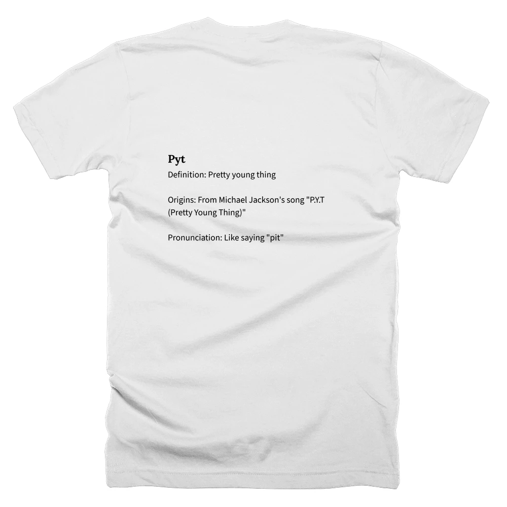 T-shirt with a definition of 'Pyt' printed on the back