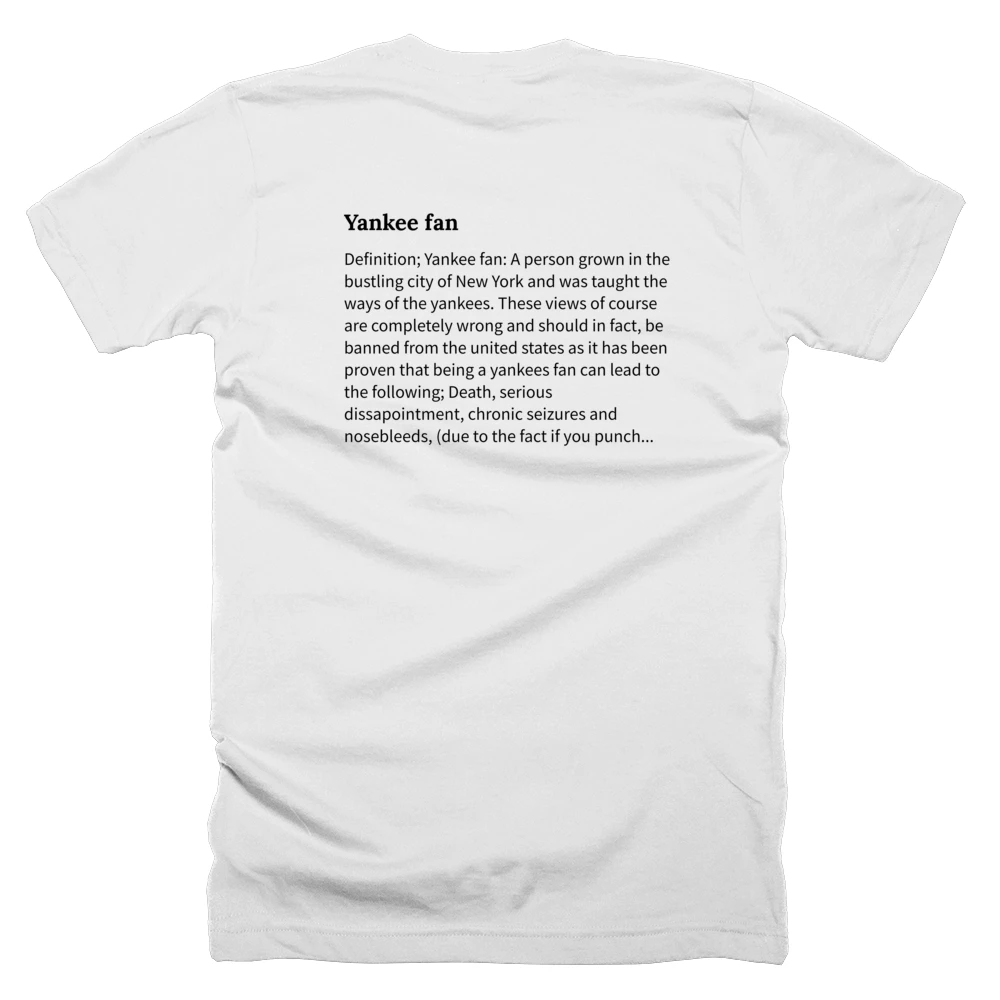 T-shirt with a definition of 'Yankee fan' printed on the back