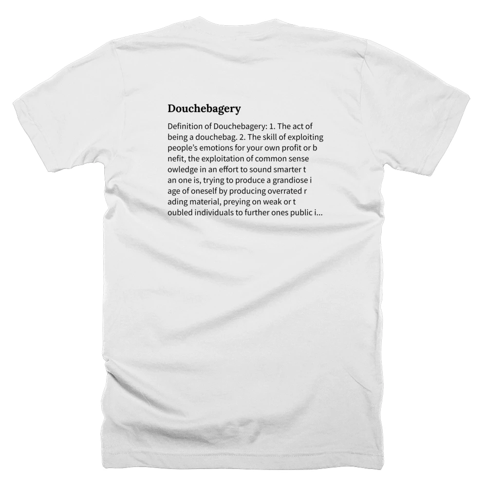 T-shirt with a definition of 'Douchebagery' printed on the back
