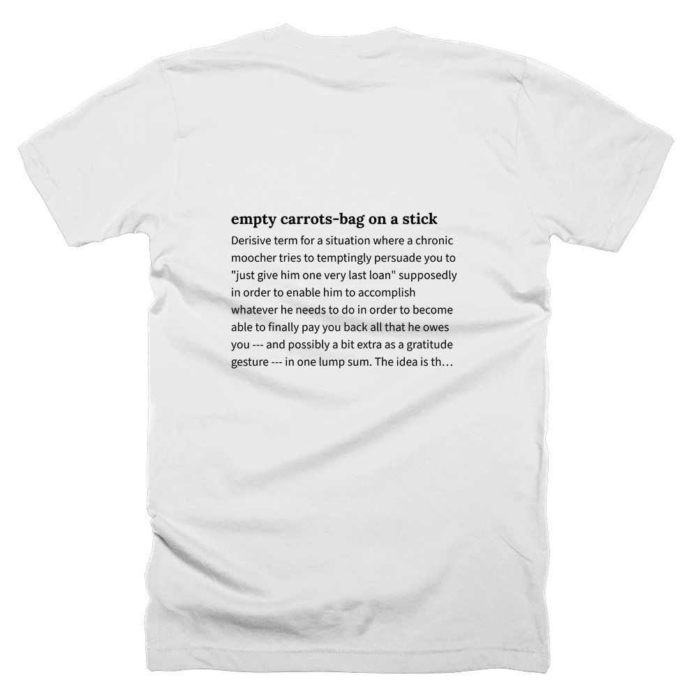 T-shirt with a definition of 'empty carrots-bag on a stick' printed on the back