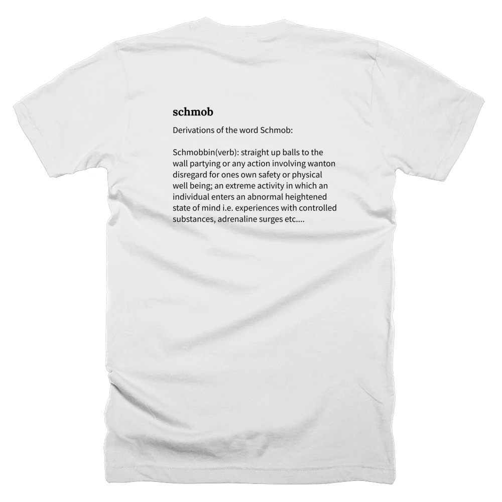 T-shirt with a definition of 'schmob' printed on the back