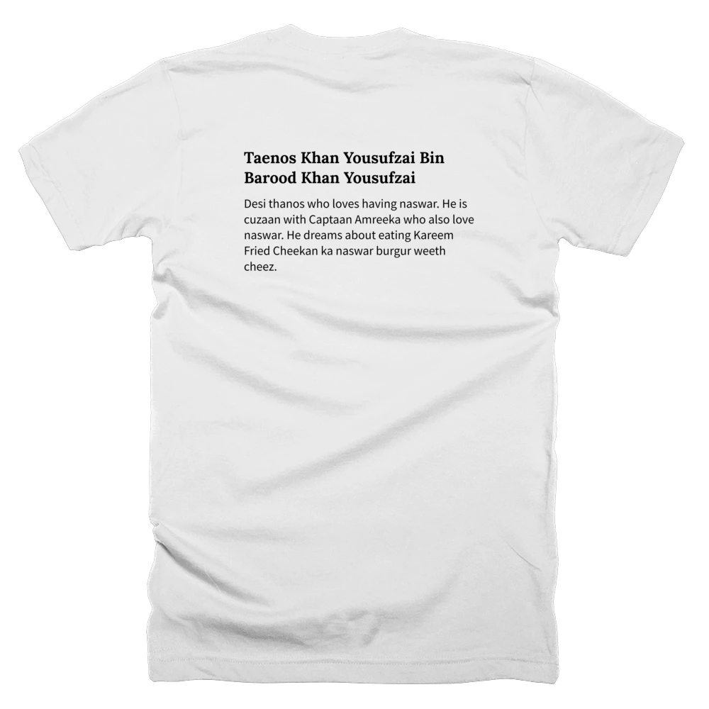 T-shirt with a definition of 'Taenos Khan Yousufzai Bin Barood Khan Yousufzai' printed on the back