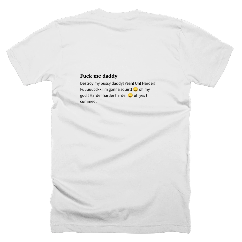 T-shirt with a definition of 'Fuck me daddy' printed on the back