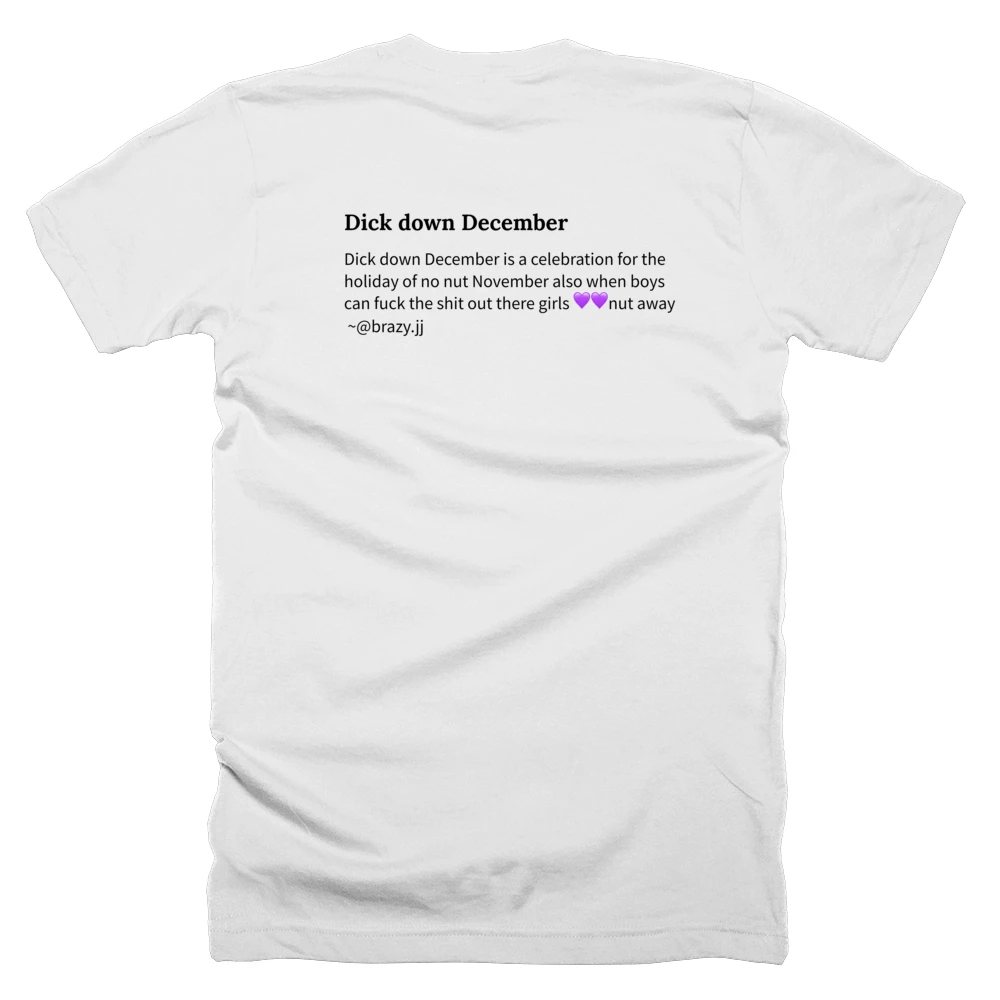 T-shirt with a definition of 'Dick down December' printed on the back