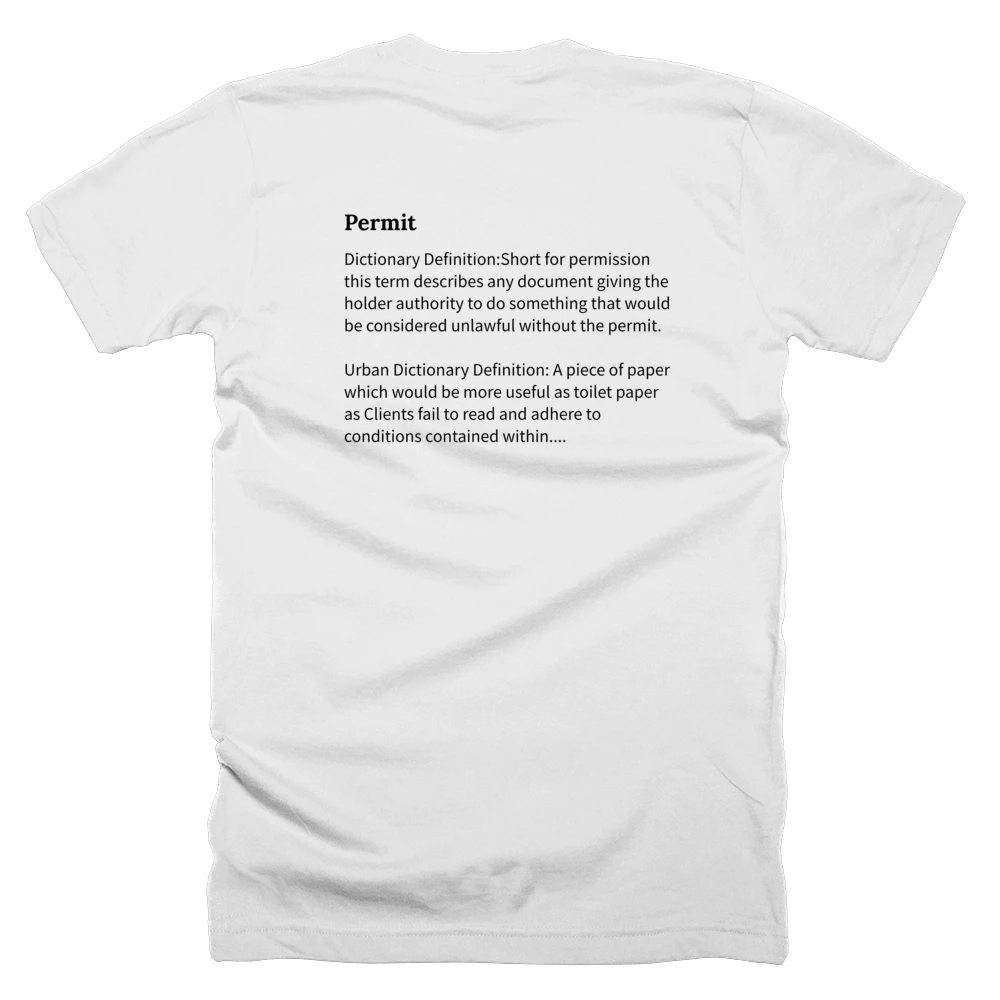 T-shirt with a definition of 'Permit' printed on the back
