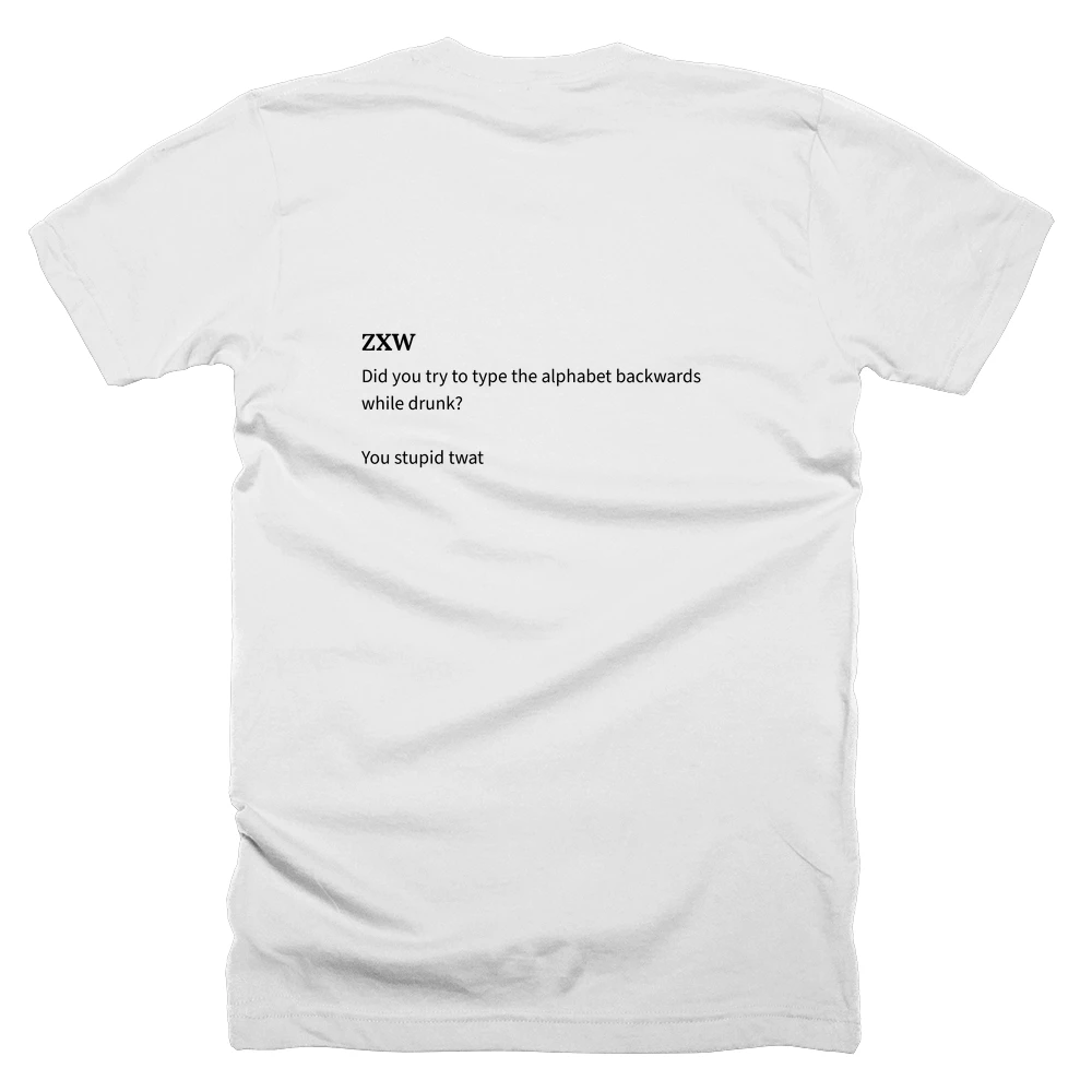 T-shirt with a definition of 'ZXW' printed on the back