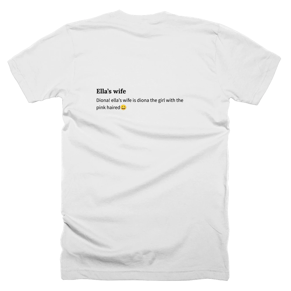 T-shirt with a definition of 'Ella’s wife' printed on the back