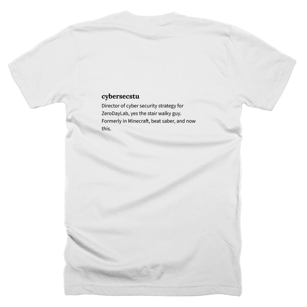 T-shirt with a definition of 'cybersecstu' printed on the back