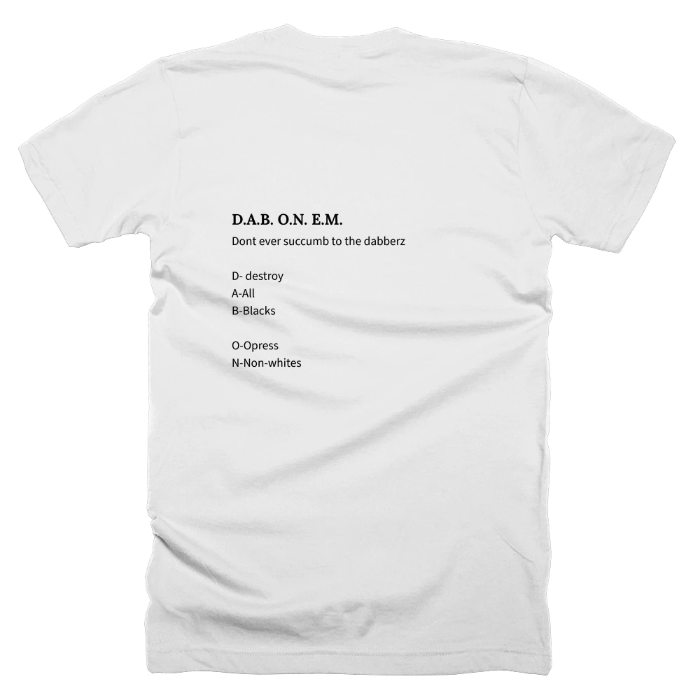 T-shirt with a definition of 'D.A.B. O.N. E.M.' printed on the back