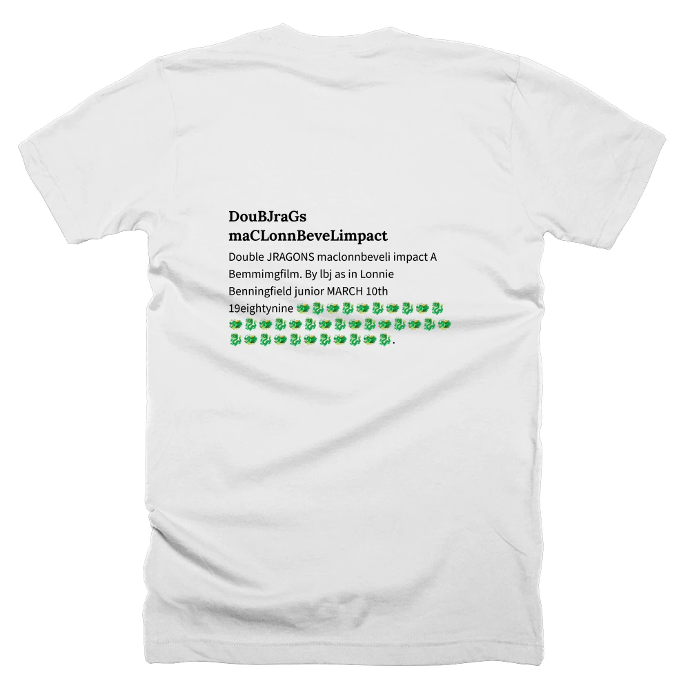 T-shirt with a definition of 'DouBJraGs maCLonnBeveLimpact' printed on the back