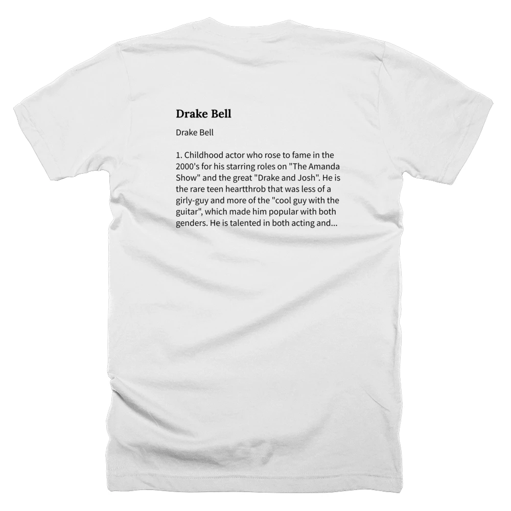 T-shirt with a definition of 'Drake Bell' printed on the back