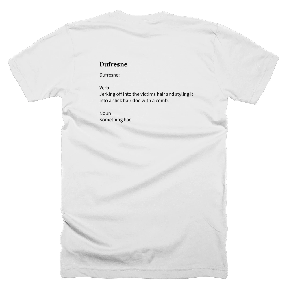T-shirt with a definition of 'Dufresne' printed on the back