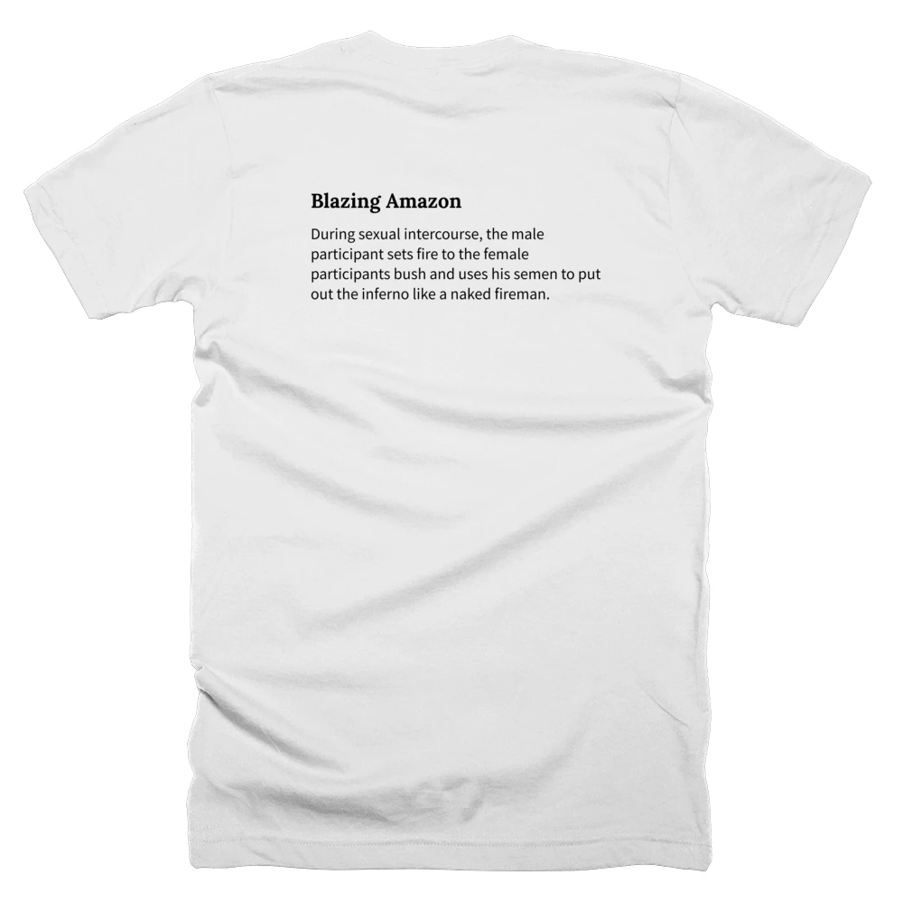 T-shirt with a definition of 'Blazing Amazon' printed on the back