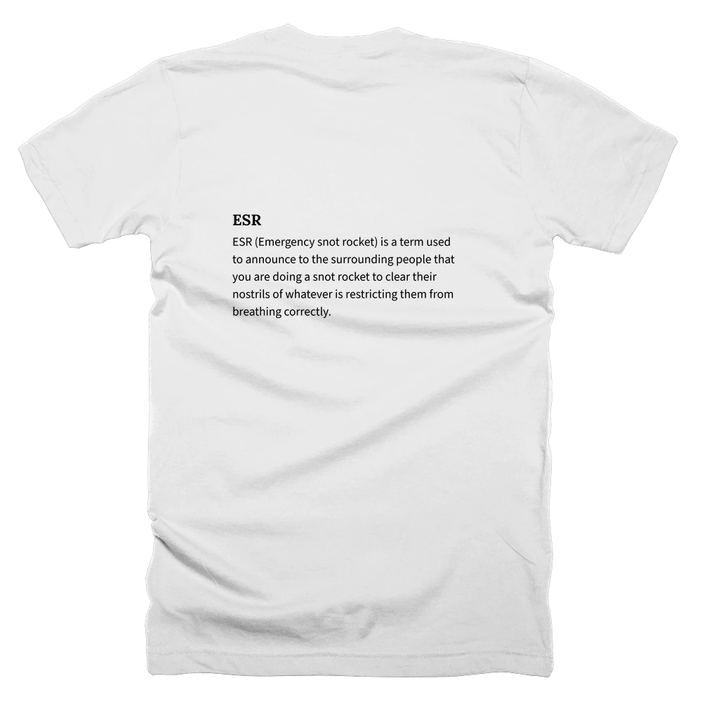 T-shirt with a definition of 'ESR' printed on the back