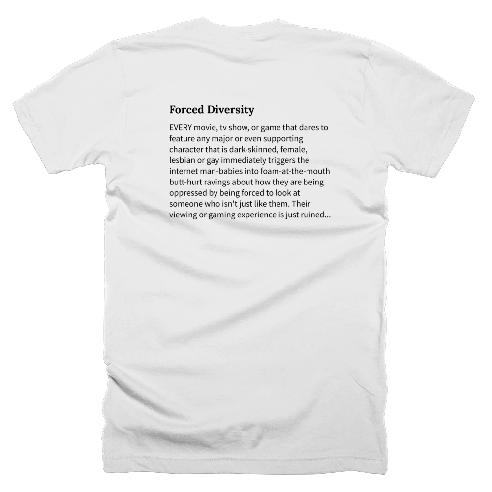 T-shirt with a definition of 'Forced Diversity' printed on the back
