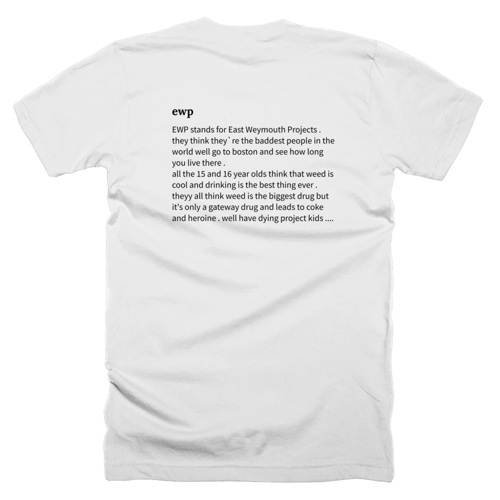T-shirt with a definition of 'ewp' printed on the back