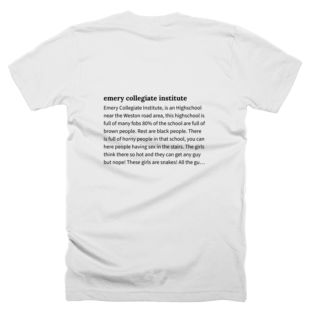 T-shirt with a definition of 'emery collegiate institute' printed on the back