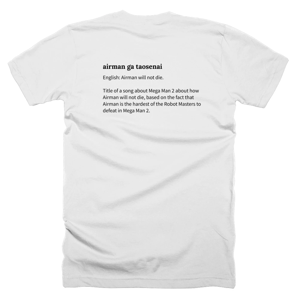 T-shirt with a definition of 'airman ga taosenai' printed on the back