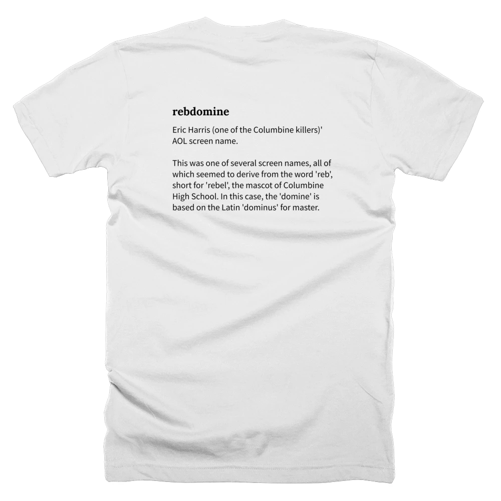 T-shirt with a definition of 'rebdomine' printed on the back