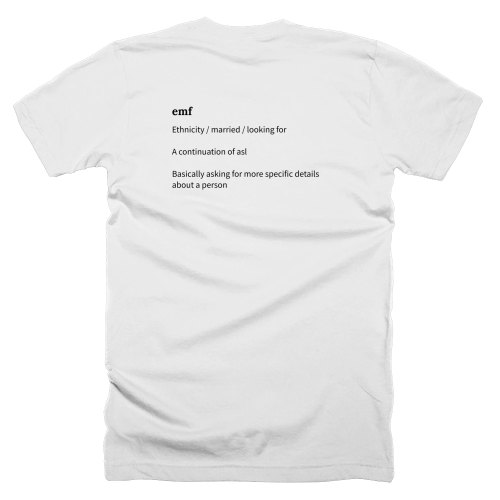 T-shirt with a definition of 'emf' printed on the back
