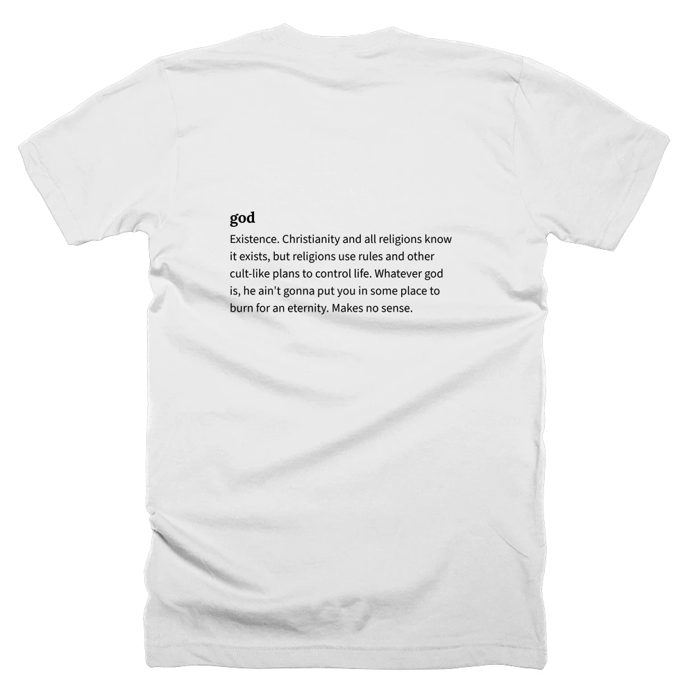 T-shirt with a definition of 'god' printed on the back