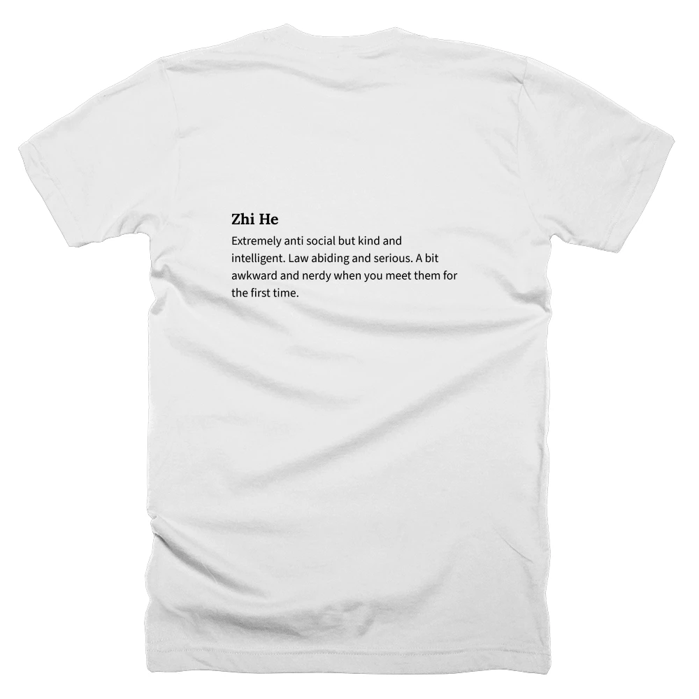 T-shirt with a definition of 'Zhi He' printed on the back