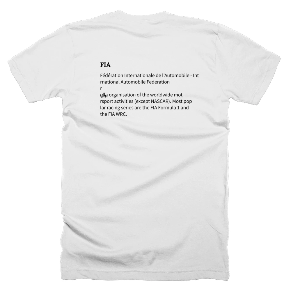 T-shirt with a definition of 'FIA' printed on the back