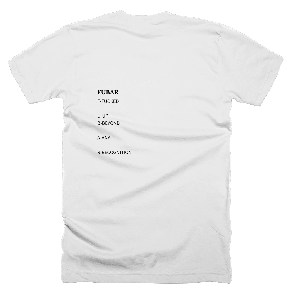 T-shirt with a definition of 'FUBAR' printed on the back