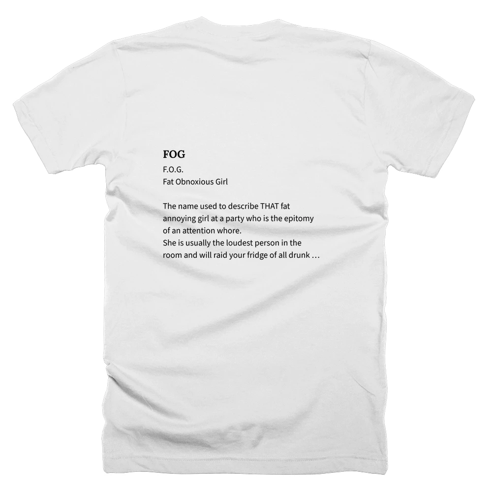 T-shirt with a definition of 'FOG' printed on the back