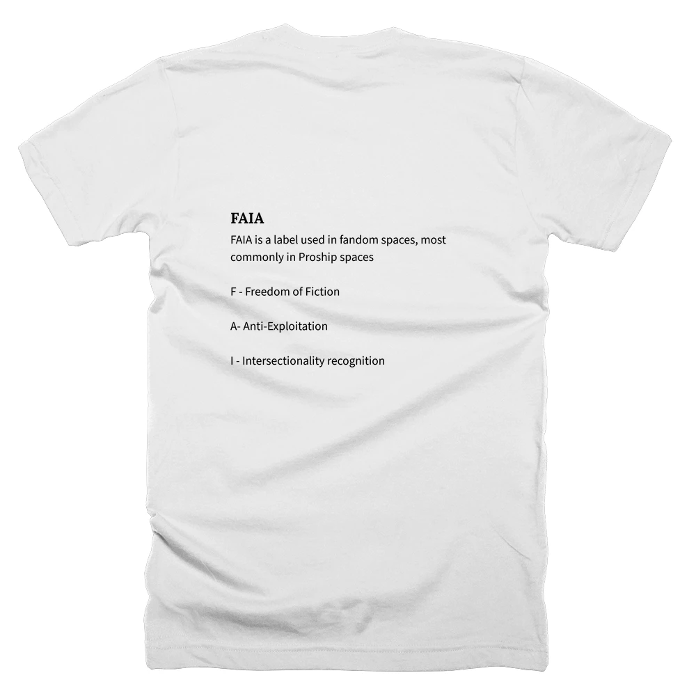 T-shirt with a definition of 'FAIA' printed on the back
