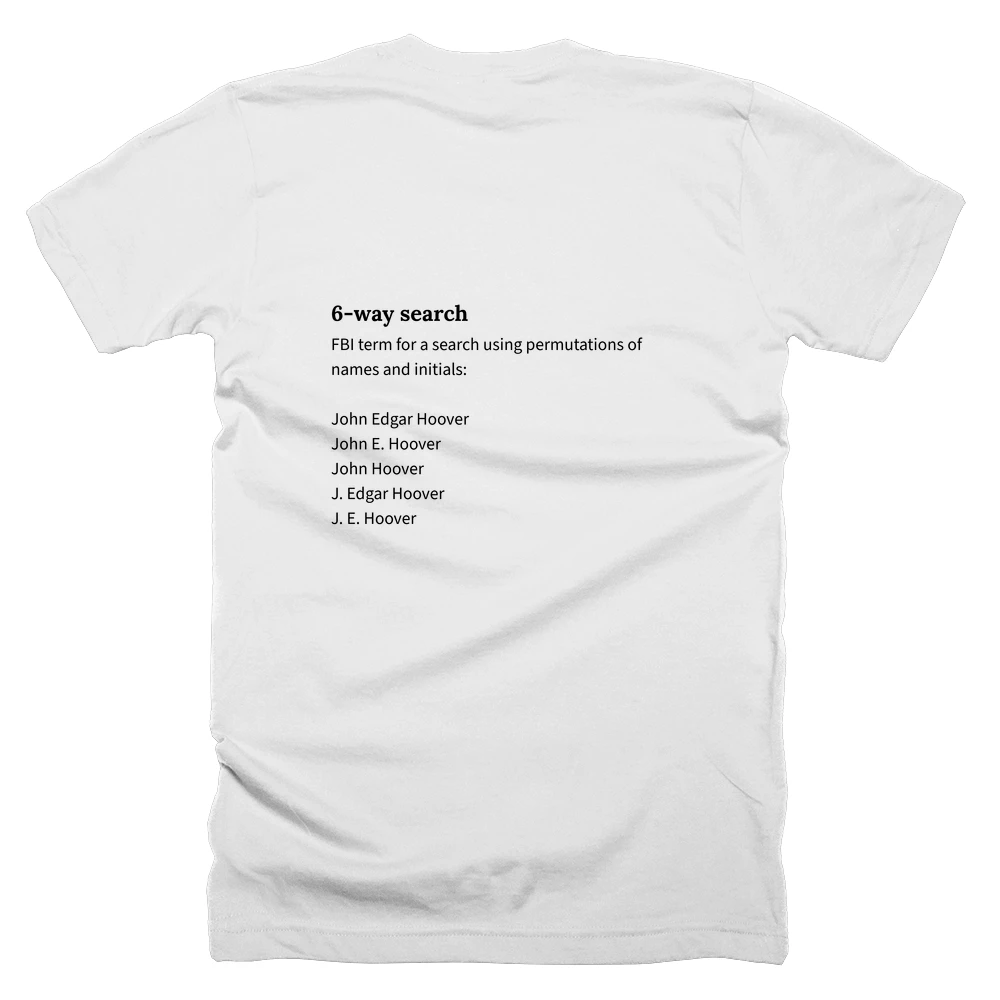 T-shirt with a definition of '6-way search' printed on the back