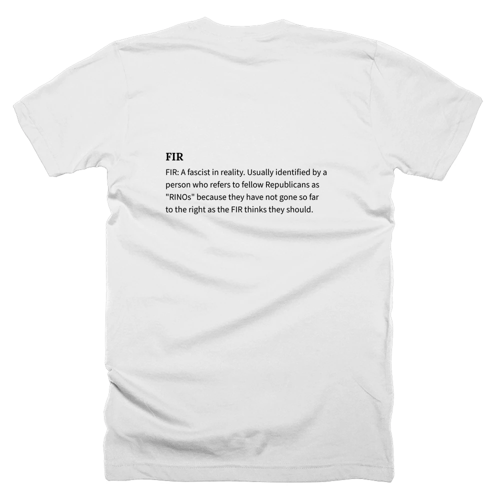 T-shirt with a definition of 'FIR' printed on the back