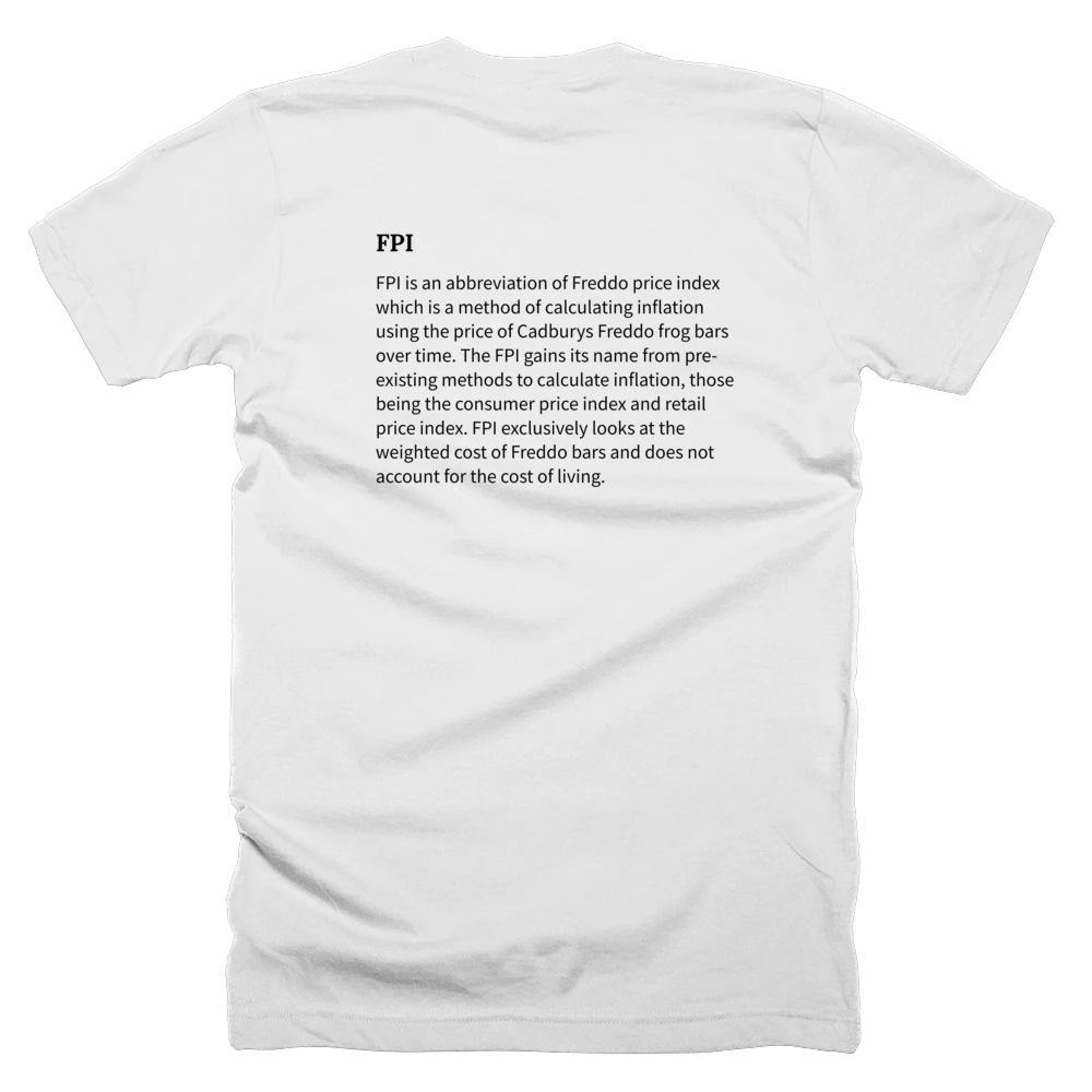 T-shirt with a definition of 'FPI' printed on the back