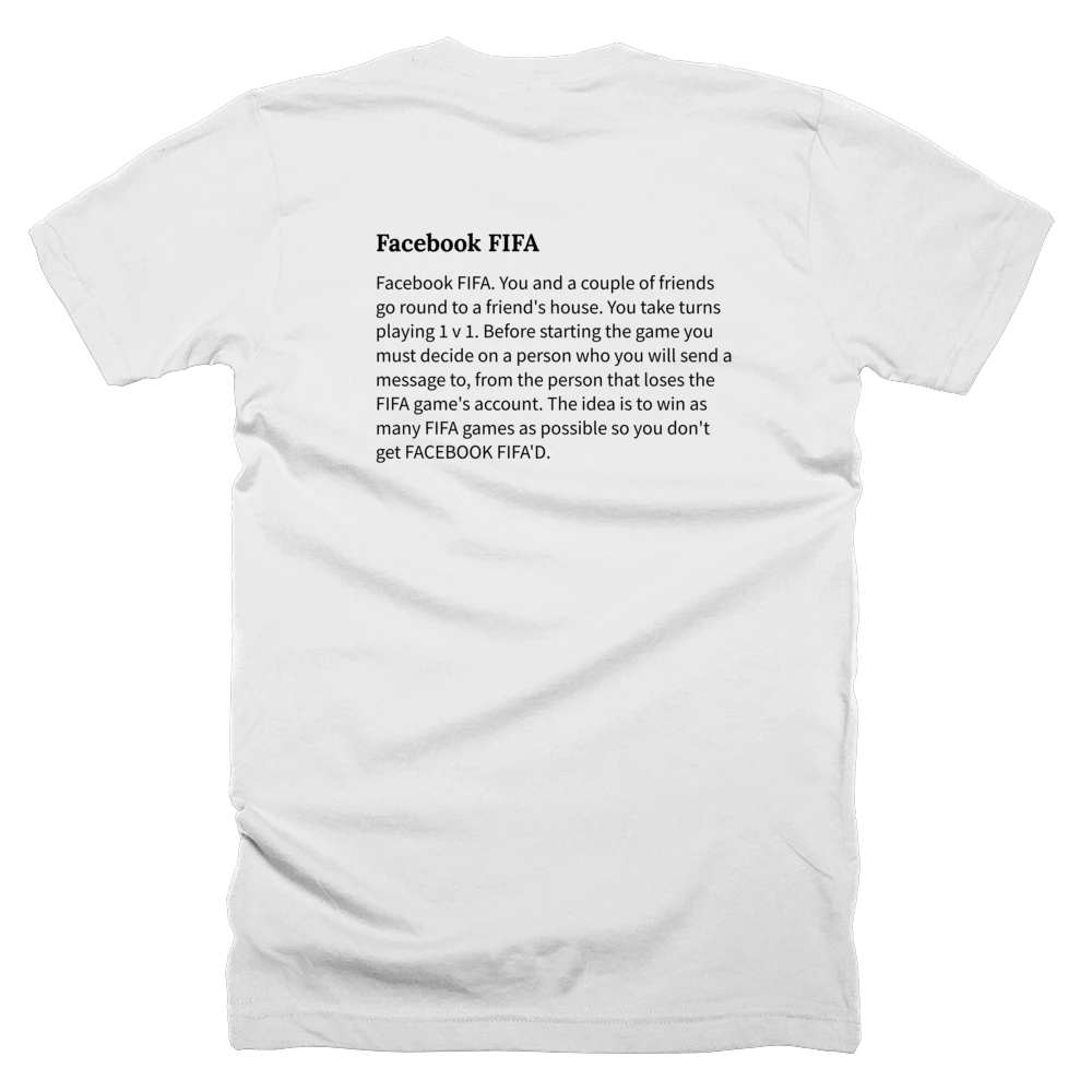 T-shirt with a definition of 'Facebook FIFA' printed on the back