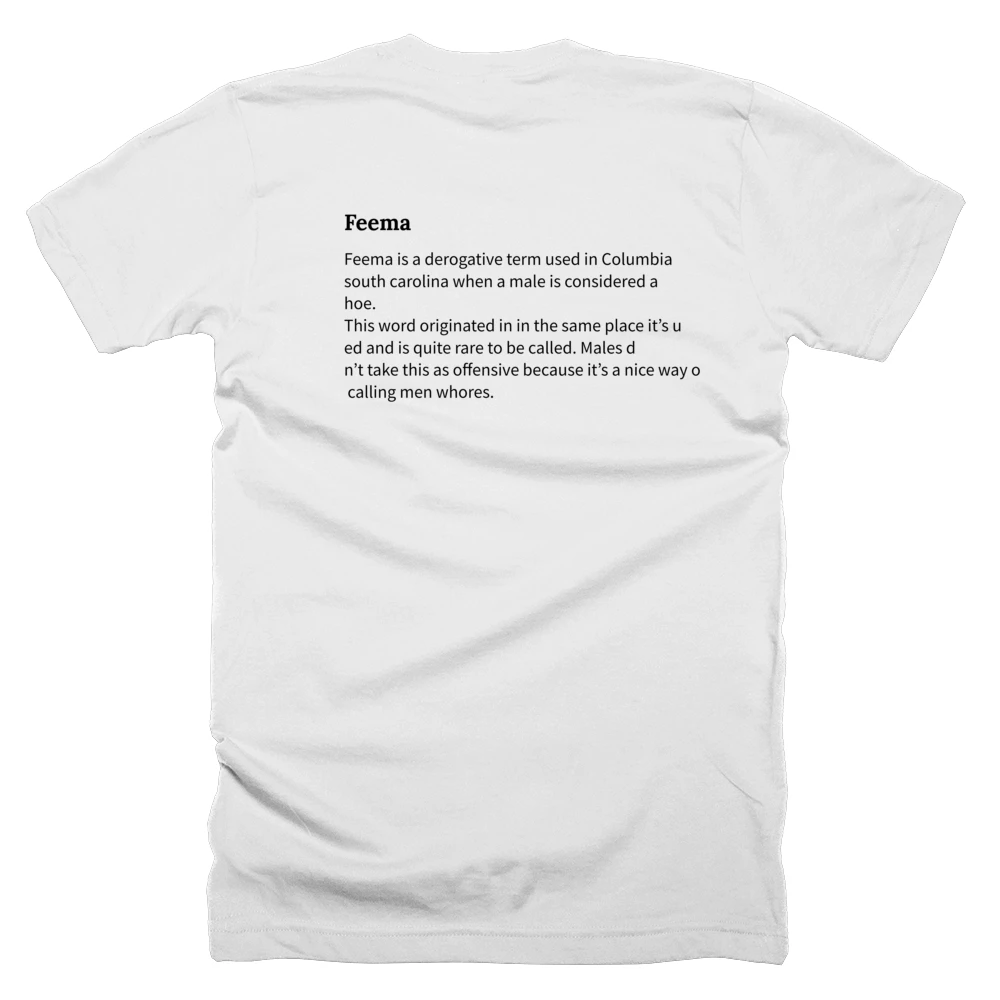 T-shirt with a definition of 'Feema' printed on the back