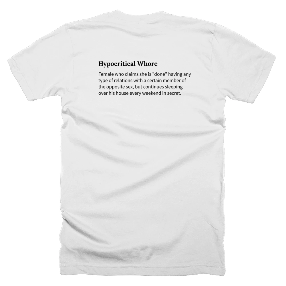 T-shirt with a definition of 'Hypocritical Whore' printed on the back