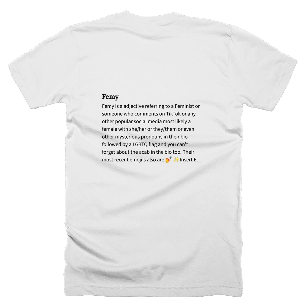 T-shirt with a definition of 'Femy' printed on the back