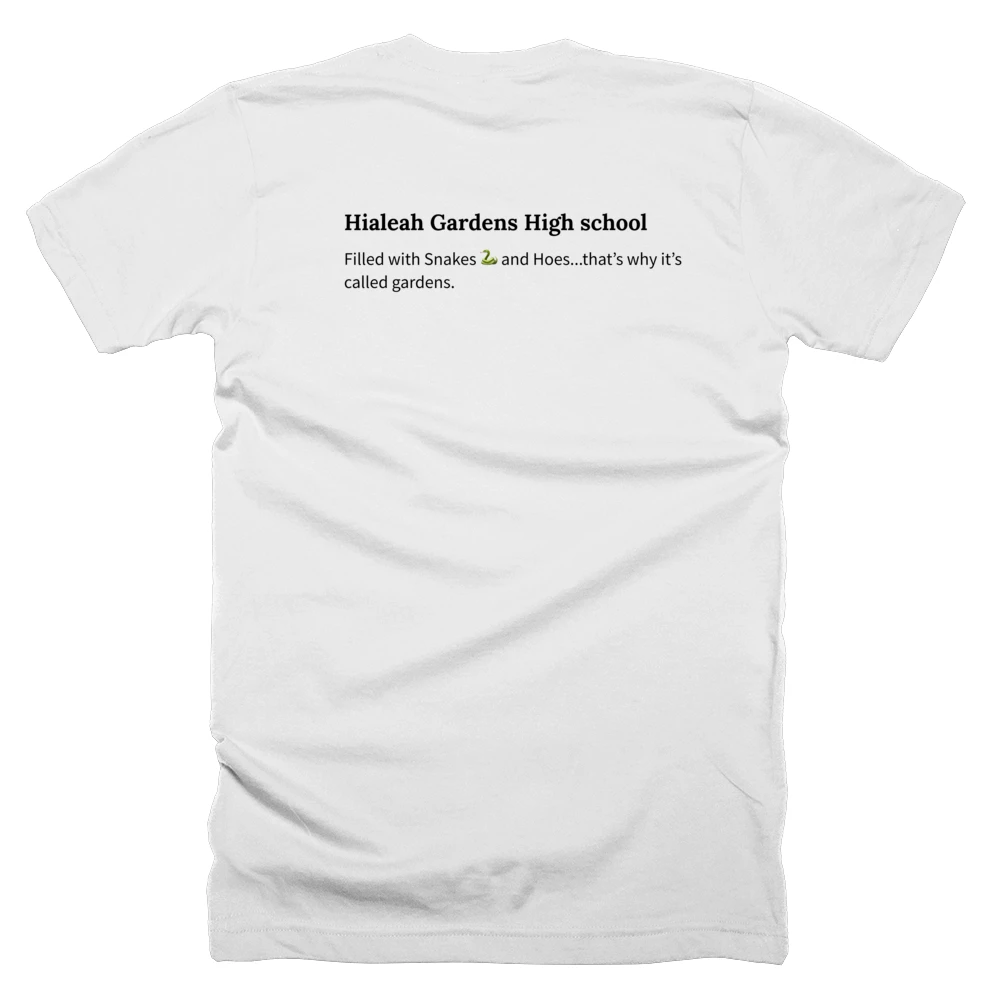 T-shirt with a definition of 'Hialeah Gardens High school' printed on the back