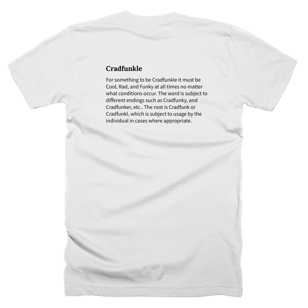 T-shirt with a definition of 'Cradfunkle' printed on the back
